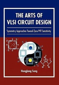 The Arts of VLSI Circuit Design - Song, Hongjiang