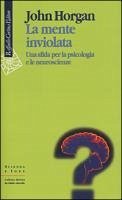 Cover La mente inviolata. Una sfida per la psicologia e le neuroscienze