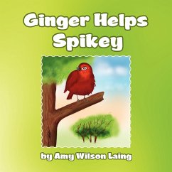 Ginger Helps Spikey - Laing, Amy Wilson