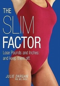 The Slim Factor Lose Pounds and Inches - Dargan, Julie