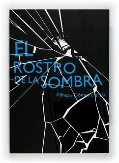 El rostro de la sombra - Gómez Cerdá, Alfredo