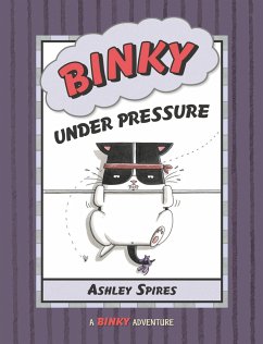 Binky Under Pressure - Spires, Ashley