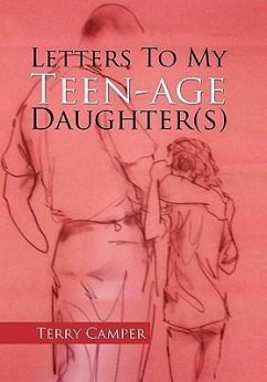 Letters to My Teen-Age Daughter(s) - Camper, Terry