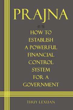 PRAJNA, How to Establish a Powerful Financial Control System for A Government - Lexuan, Thuy
