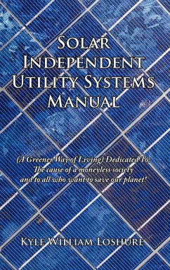 Solar Independent Utility Systems Manual