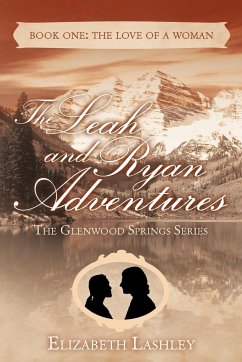 The Glenwood Springs Series the Leah and Ryan Adventures Book One - Lashley, Elizabeth