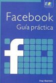 Facebook : guía práctica Facebook : guía práctica