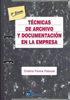 Técnicas de archivo y documentación en la empresa - Parera Pascual, Cristina