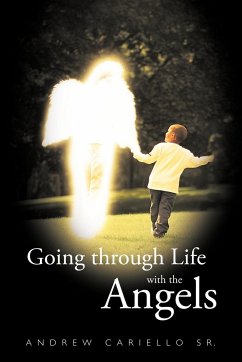 Going Through Life with the Angels - Cariello Sr, Andrew