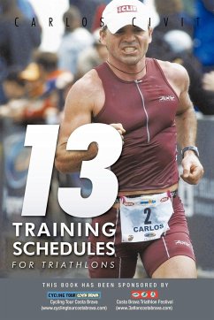 13 Training Schedules for Triathlons - Civit, Carlos