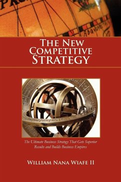 The New Competitive Strategy - Wiafe, William Nana II; Wiafe II, William Nana
