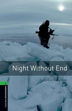 Oxford Bookworms Library: Level 6:: Night Without End - Maclean, Alistair