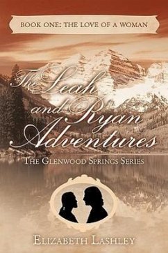 The Glenwood Springs Series the Leah and Ryan Adventures Book One