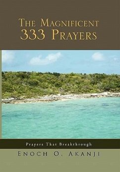 The Magnificent 333 Prayers - Akanji, Enoch O.