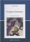 Il ragazzo fantasma Il ragazzo fantasma