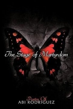The Stage of Martyrdom - Rodriguez, Abi