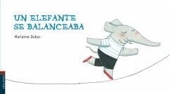 Un elefante se balanceaba - Dubuc, Marianne