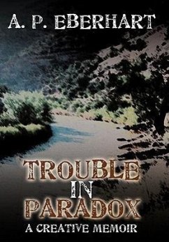 Trouble in Paradox - Eberhart, A. P.