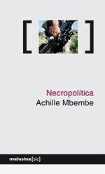 Necropolítica - Mbembe, Achille