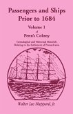 Penn's Colony, Genealogical and Historical Materials Relating to the Settlement of Pennsylvania, Volume 1