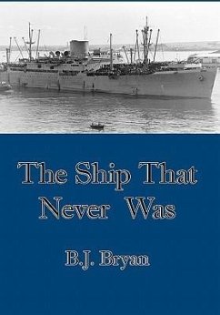 The Ship That Never Was - Bryan, B. J.