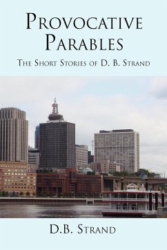 Provocative Parables - Strand, D. B.