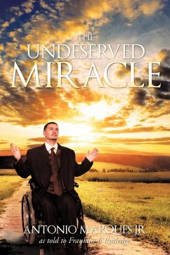 The Undeserved Miracle - Marques Jr, Antonio