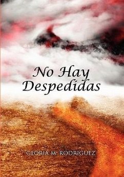 No Hay Despedidas - Rodriguez, Gloria M.