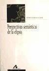 Perspectivas semánticas de la elipsis - Paredes Duarte, María Jesús