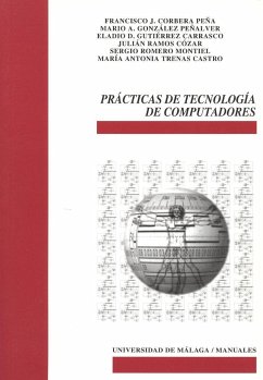 Prácticas de tecnología de computadores - Corbera Peña, Francisco J. . . . [et al.
