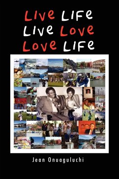 Live Life, Live Love, Love Life - Onuaguluchi, Jean