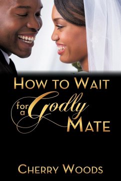How to Wait for a Godly Mate