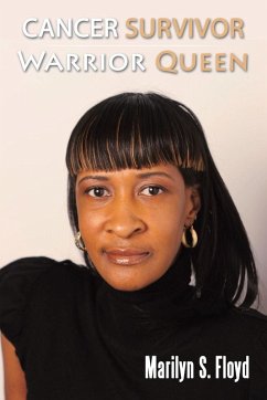 Cancer Survivor Warrior Queen - Floyd, Marilyn S.