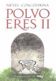 Polvo eres II : muertes estelares de la humanidad Polvo eres II : muertes estelares de la humanidad