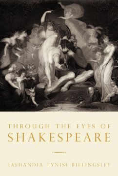 Through the Eyes of Shakespeare - Billingsley, Lashandia Tynise
