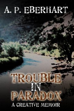 Trouble in Paradox - Eberhart, A. P.