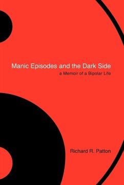 Manic Episodes and the Dark Side - Patton, Richard R.