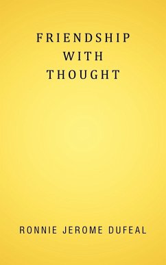 Friendship with Thought - Dufeal, Ronnie Jerome