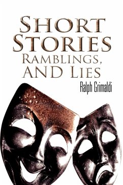 Short Stories, Ramblings, & Lies - Grimaldi, Ralph