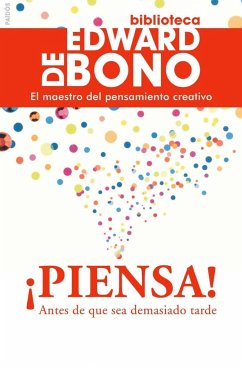 ¡Piensa! : antes de que sea demasiado tarde - de Bono, Edward