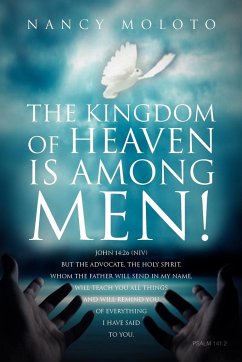 The Kingdom of Heaven is Among Men! - Moloto, Nancy