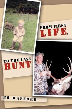 From First Life, to the Last Hunt - Wafford, Bo