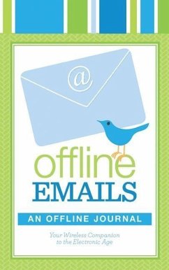 Offline Emails: An Offline Journal - Plain White Press