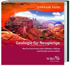 Geologie für Neugierige - Park, Graham