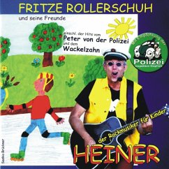 Fritze Rollerschuh und seine Freunde - Rusche, Heiner