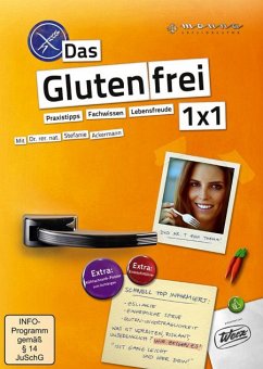 Das Glutenfrei 1x1: Praxistipps - Fachwissen - Lebensfreude