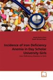 Incidence of Iron Deficiency Anemia in Day Scholar University Girls