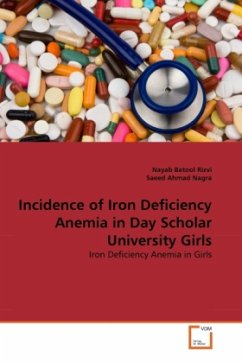 Incidence of Iron Deficiency Anemia in Day Scholar University Girls - Rizvi, Nayab Batool;Ahmad Nagra, Saeed