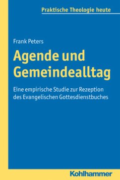 Agende und Gemeindealltag - Peters, Frank