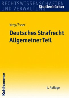 Deutsches Strafrecht Allgemeiner Teil - Krey, Volker und Robert Esser